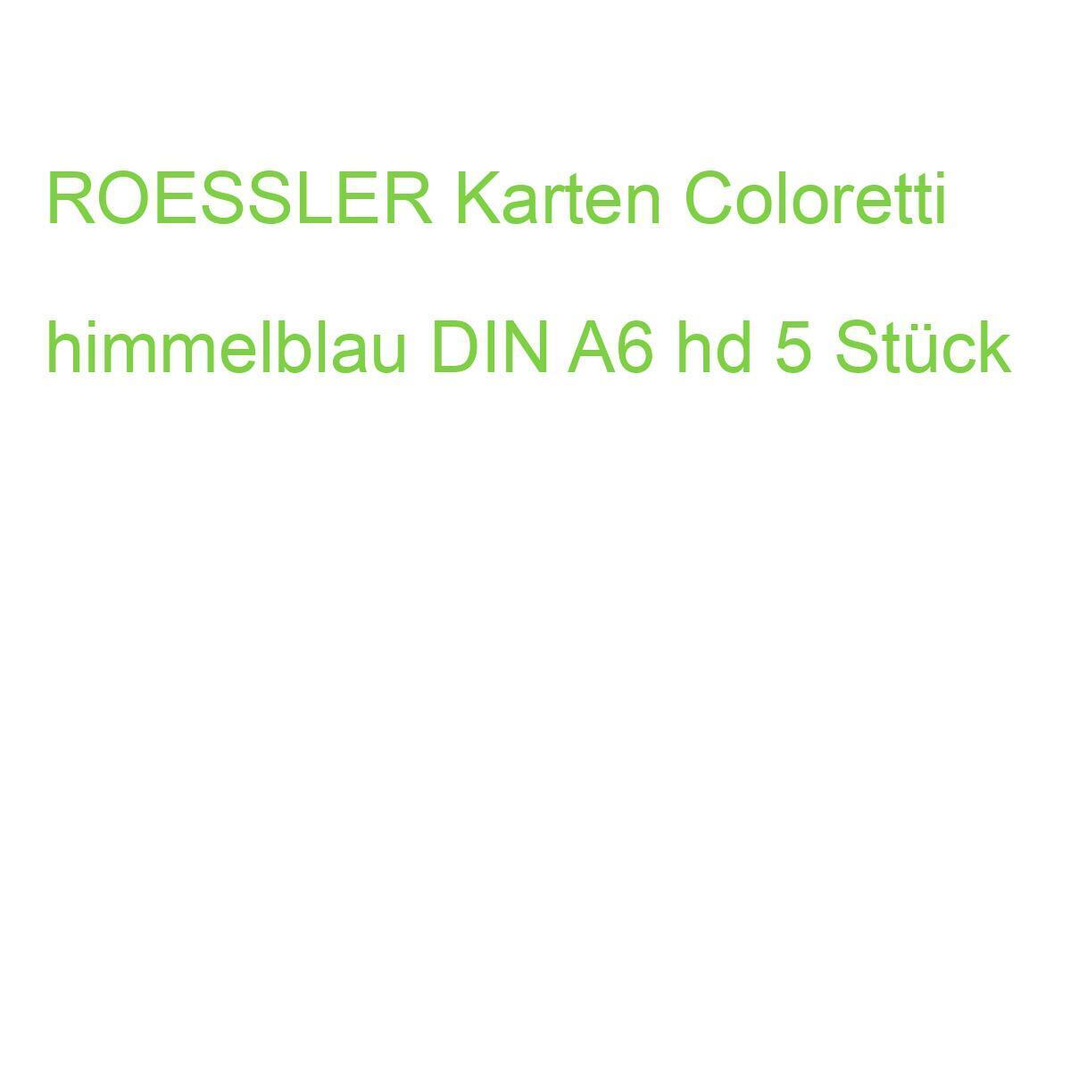 ROESSLER RÖSSLER Karten Coloretti himmelblau DIN A6 hd 5 Stück (4014969517888)