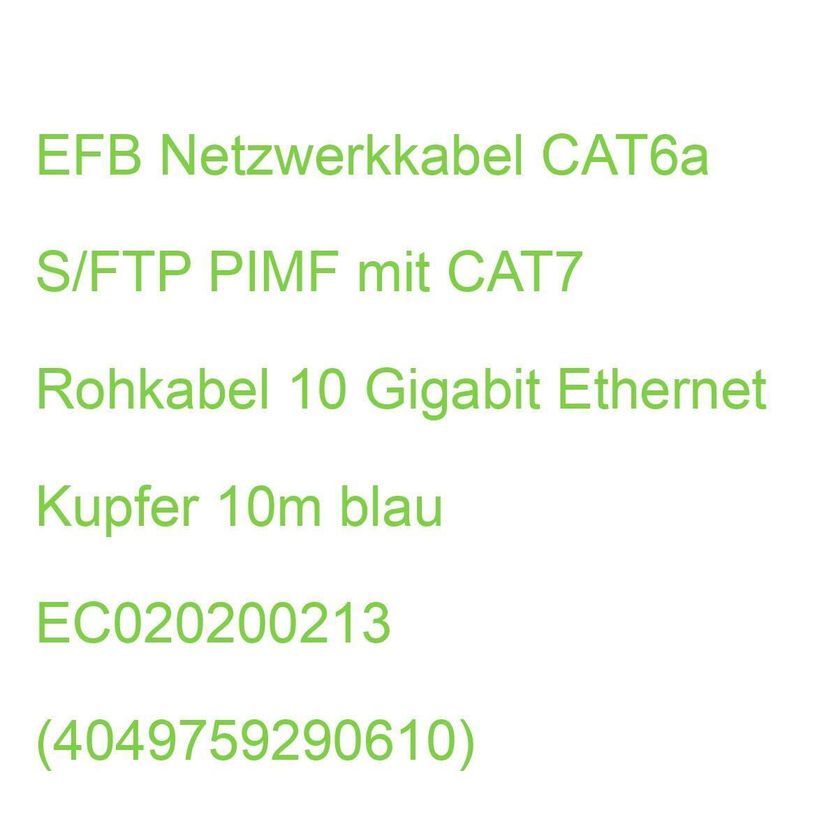 EFB Netzwerkkabel CAT6a S/FTP PIMF mit CAT7 Rohkabel 10 Gigabit Ethernet Kupfer