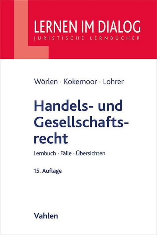 Handels- und Gesellschaftsrecht Rainer Wörlen