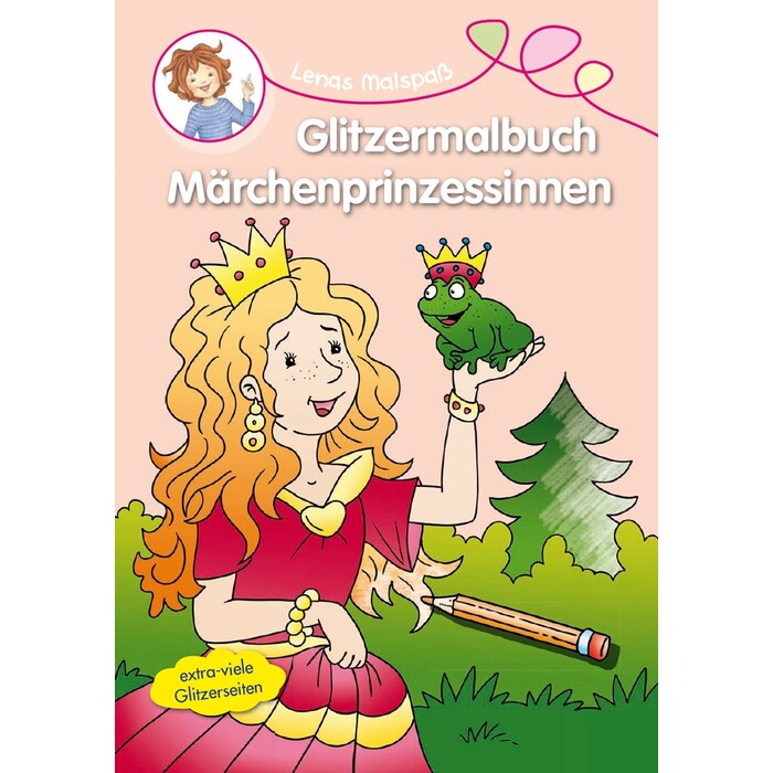 Glitzermalbuch Lenas Malspaß - Märchenprinzessinnen