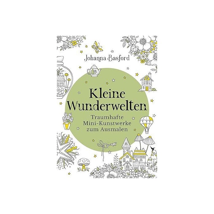 Johanna Basford: Kleine Wunderwelten - Taschenbuch