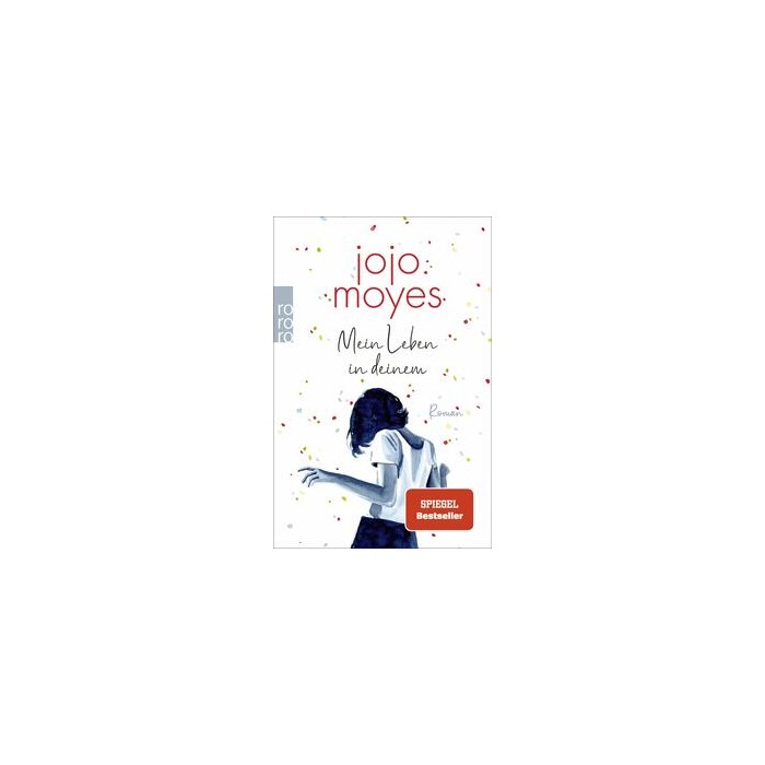 Jojo Moyes: Mein Leben in deinem - Taschenbuch