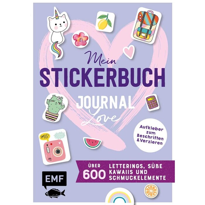 Mein Stickerbuch - Journal-Love: über 600 Letterings, süße Kawaiis und Schmuckelemente - Taschenbuch