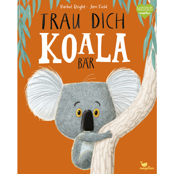 Rachel Bright: Trau dich, Koalabär - gebunden