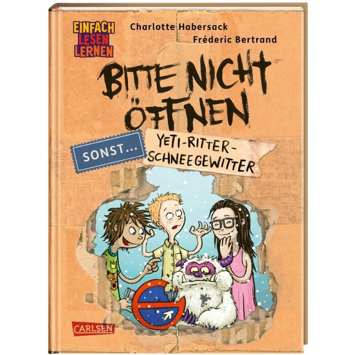 Charlotte Habersack: Bitte nicht öffnen, sonst ... 1: Yeti-Ritter-Schneegewitter - gebunden