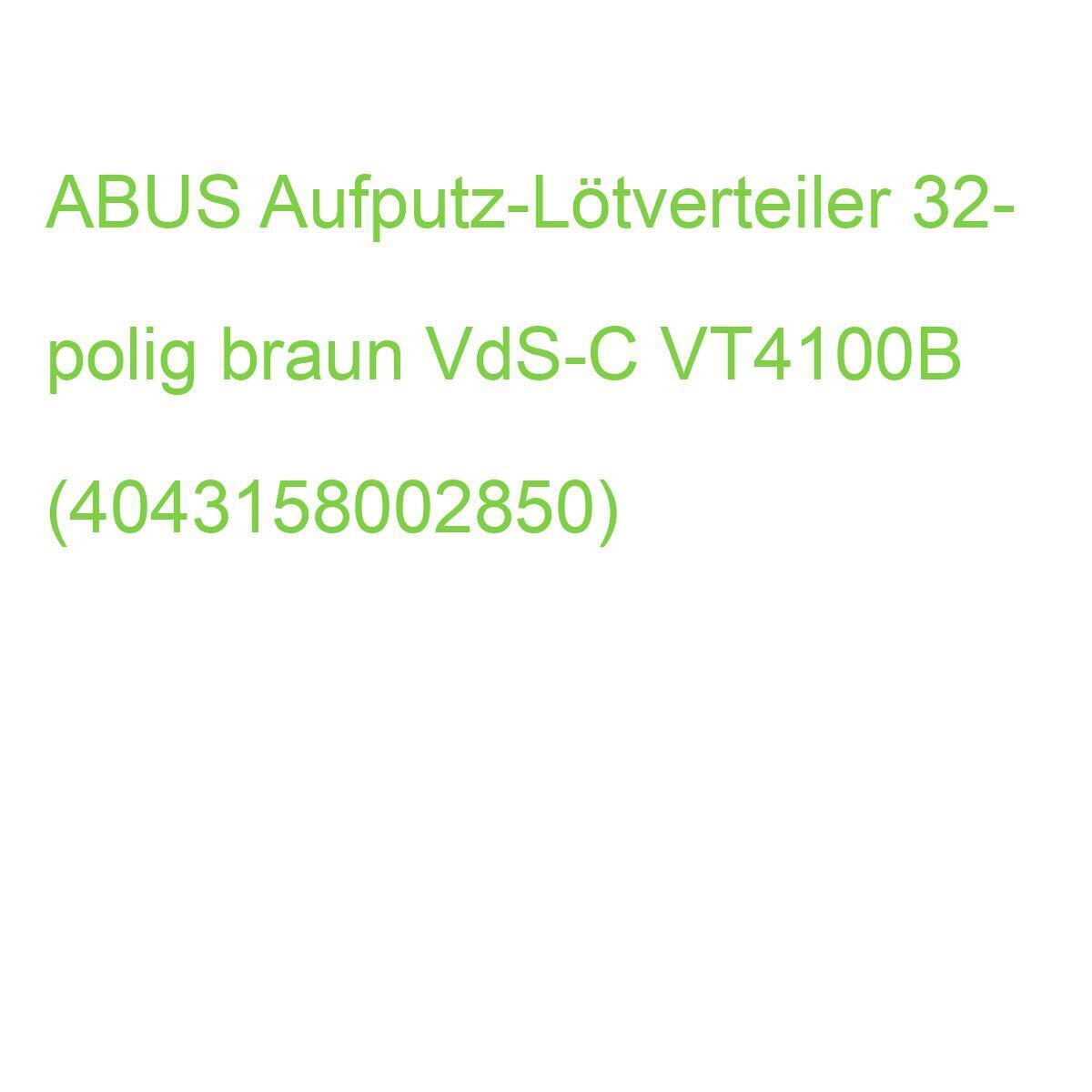 ABUS Aufputz-Lötverteiler 32- polig braun VdS-C VT4100B (4043158002850)